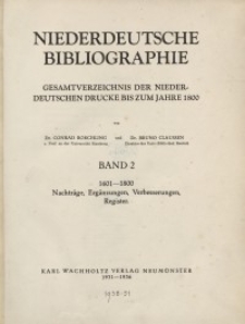Niederdeutsche Bibliographie. Gesamtverzeichnis der niederdeutschen Drucke bis zum Jahre 1800. Bd. 2: 1601-1800