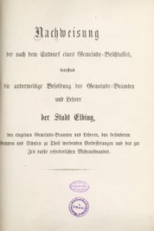 Nachweisung der nach dem Entwurf eines Gemeinde=Beschlusses, betreffend die anderweitige Besoldung der Gemeinde=Beamten und ...