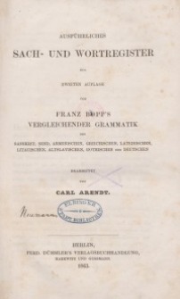 Ausführliches Sach- und Wortregiser zur zweiten Auflage von Franz Bopp’s vergleichender Grammatik des Sanskrit…Register