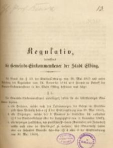 Regulativ, betreffend die Gemeinde-Einkommensteuer der Stadt Elbing