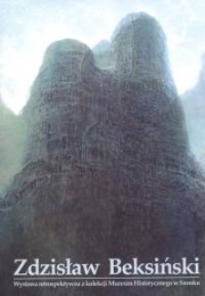Zdzisław Beksiński - wystawa retrospektywna z kolekcji Muzeum Historycznego w Sanoku - folder