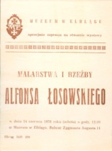 Łosowski Alfons - Wystawa Malarstwa i Rzeźby w Muzeum w Elblągu - zaproszenie