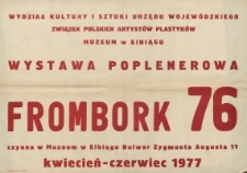 Frombork 76 - Wystawa Poplenerowa w Muzeum w Elblągu - afisz