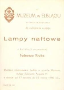 Lampy Naftowe z Kolekcji Prywatnej Tadeusza Kruka - wystawa - zaproszenie