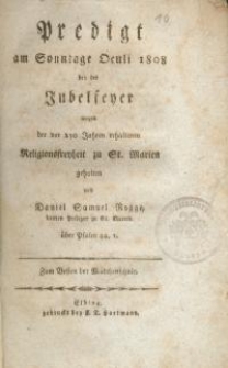 Predigt am Sonntage Oculi 1808 bey der Jubelfeyer wegen der vor 250 Jahren erhaltenen Religionsfreyheit zu St. Marien