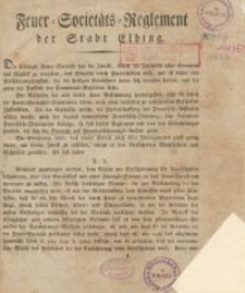 Feuer=Societäts=Reglement der Stadt Elbing