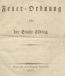 Feuer=Ordnung für die Stadt Elbing