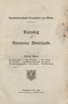 Stadtbibliothek Frankfurt am Main. Katalog der Neueren Bücher. Bd. 3.