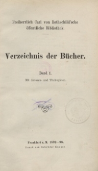 Freiherrlich Carl von Rothschild'sche &ouml;ffentliche Bibliothek. Verzeichnis der B&uuml;cher. Bd. 1.
