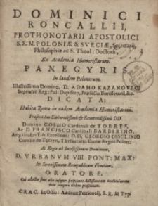 Dominici Roncallii, Prothonotarii Apostolici S. R. M. Poloniae & Sueciae, Secretarij, Philosophiae ac S. Theol: Doctoris...