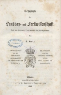 Geschichte der Landbau- und Forstwissenschaft. Seit dem sechzehnten Jahrhundert bis zur Gegenwart. Bd. 3