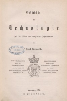 Geschichte der Technologie seit der Mitte des achtzehnten Jahrhunderts. Bd. 11