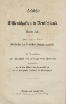 Geschichte der Deutschen Historiographie seit dem Auftreten des Humanismus. Bd. 20