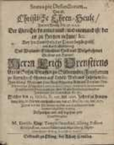 Statua pie Defunctorum, das ist Christliche Ehren-Seule / aus dem Proph. Esa. 57. V. 1, 2...