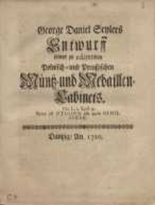 Entwurff seines zu edirenden Polnisch- und Preussischen Müntz- und Medaillen-Cabinets