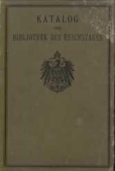 Katalog der Bibliothek des Reichstages. Bd. 1.