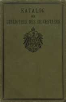 Katalog der Bibliothek des Reichstages. Bd. 2.