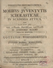 Dissertatio historico-critica de moribus juventutis scholasticae in Academia Attica...