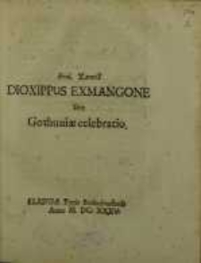 Dioxippus Exmangone Sive Gothuniae celebratio