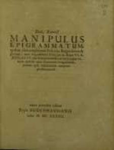 Manipulus Epigrammatum, quibus cum amplissimi Poloniae Regni