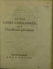 Lusus Familiares: quae est Charillidum pars altera