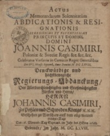 Actus memorandarum solennitatum abdicationis et resignationis serenissimi et potentissimi principis et domini, domini Joannis..