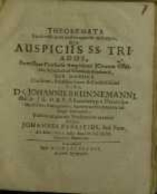 Theoremata ex diversis Juris nostricapitulis desumpta quae Auspiciis SS. tridos, Permissu ac Consensu...