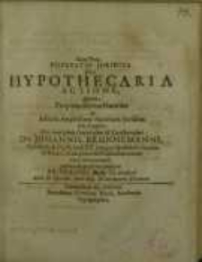 Cum deo, disputatio juridica, De Hypothecaria actione...