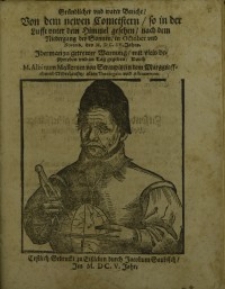 Gründlicher und warer Bericht : Von dem newen Cometstern, so gesehen ...