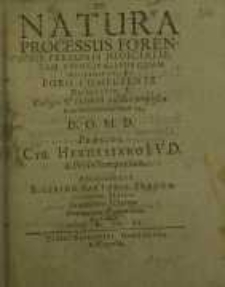 De natura processus forensis personis judicia lib.[...]