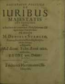 Disputatio politica, De Iuribus majestatis...