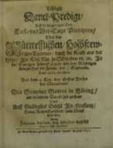 Erfolgte Danck-Predigt : Auff die vorgängigen Drey Fast- und Bet-Tage Predigten, Ober der Fürtrefflichen, Hochfrewdigen...