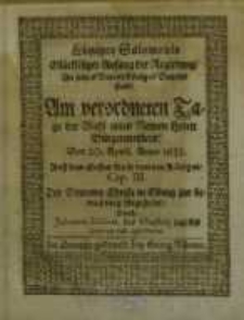 Königes Salomonis glückseliger Anfang der Regierung an seines Vatern Königes Davids statt. Am verordneten Tage der Wahl eines...