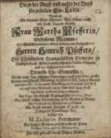 Die in der Angst und ausser der Angst fürgestellete Ehe-Liebste, nemlich die weyland Wohl-Ehrbare...