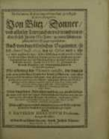 De fulmine & alijs impressionibus, prodigijs & miraculis ignitis : von Blitz, Donner und allerley Fewrzeichen und...