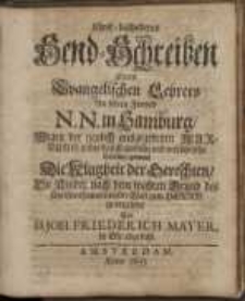 Christ-bescheidenes Send-Schreiben, eines evangelischen Lehrers an seinen Freund N. N. in Hamburg...
