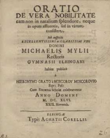 Oratio de vera nobilitate eam non in natalium splendore, neque in opum affluentia…