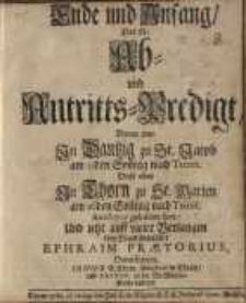 Ende und Anfang, das ist Ab- und Antritts-Predigt...