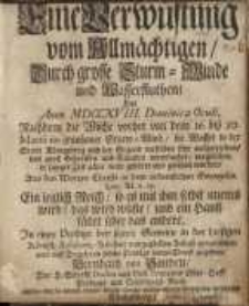 Eine Verwüstung vom Allmächtigen, Durch grosse Sturm-Winde und Wasserfluthen...