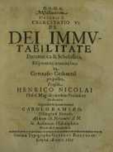 D.O.M.A. Miscellancorum Decadis I, Exercitatio VI. De Dei Immutabilitate Pneumatica et Scholastica ...