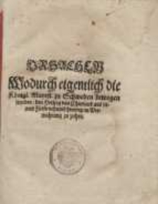 Ursachen, Wodurch eigentlich die Königl. Mayest. zu Schweden bewogen worden, den Hertzog von Churland auß seinem Fürstenthumb...