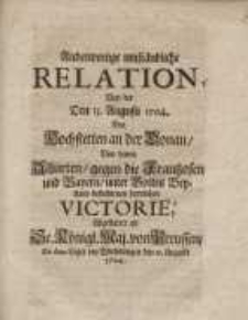 Anderwertige umständliche Relation, von der den 13. Augusti 1704...