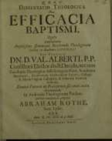 Dissertatio Theologica De efficacia baptismi …