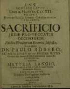 I.N.J. consideratio loci 2. Maccab. cap. XII. primarii multorum Ecclesiae Romano-Catholicae errorum firmamenti, de sacrificio...