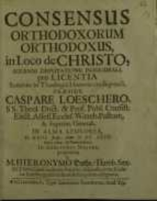 Consensus orthodoxorum orthodoxus, in loco de Christo...