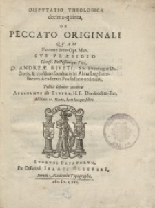 Disputatio theologica decima-quinta, de Peccato Originali, quam...