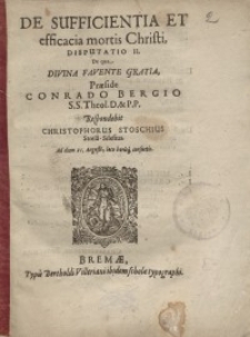 De sufficientia et efficacia mortis Christi. Disputatio II...
