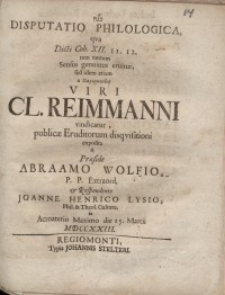 Disputatio philologica, qua dicti Coh. XII.11.12 non tantum sensus genuinus eruitur...