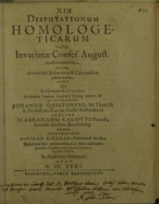 Disputationum homologeticarum eisodia invariatæ Confess. August. constitutionem, ejusdemq[ue] ab insultib[us] Jesuwiticis ...