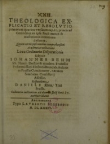 Theologica explicatio et resolutio primorum quatuor versuum ...